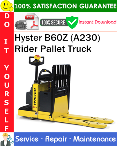 Product picture Hyster B60Z (A230) Rider Pallet Truck Service Repair Manual PDF Download ◆