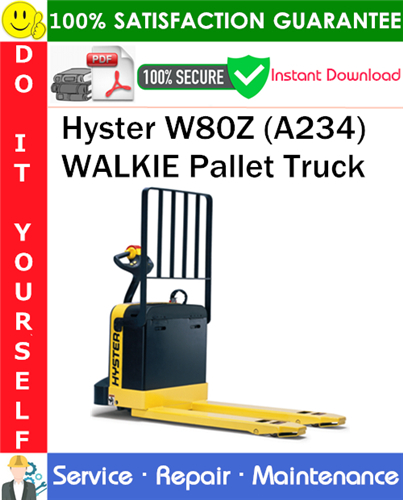 Product picture Hyster W80Z (A234) WALKIE Pallet Truck Service Repair Manual PDF Download ◆