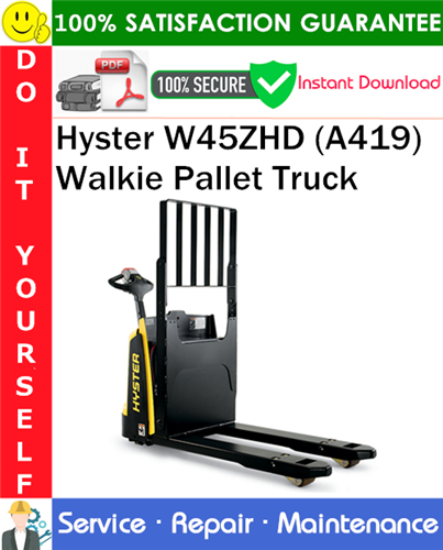 Product picture Hyster W45ZHD (A419) Walkie Pallet Truck Service Repair Manual PDF Download ◆