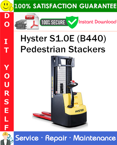 Product picture Hyster S1.0E (B440) Pedestrian Stackers Service Repair Manual PDF Download ◆