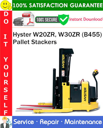 Product picture Hyster W20ZR, W30ZR (B455) Pallet Stackers Service Repair Manual PDF Download ◆