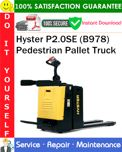 Product picture Hyster P2.0SE (B978) Pedestrian Pallet Truck Service Repair Manual PDF Download ◆