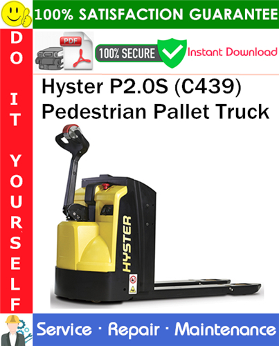 Product picture Hyster P2.0S (C439) Pedestrian Pallet Truck Service Repair Manual PDF Download ◆