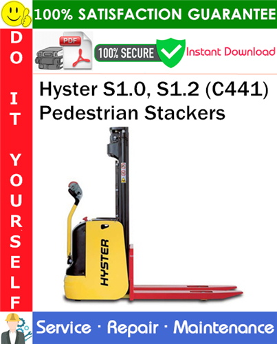Product picture Hyster S1.0, S1.2 (C441) Pedestrian Stackers Service Repair Manual PDF Download ◆