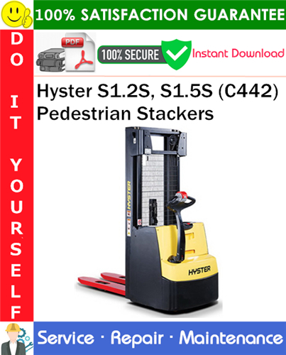 Product picture Hyster S1.2S, S1.5S (C442) Pedestrian Stackers Service Repair Manual PDF Download ◆