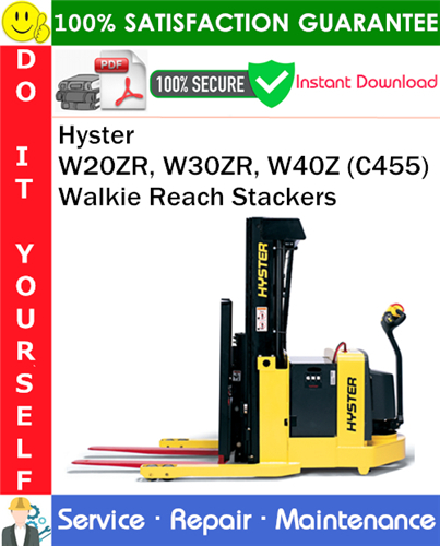 Product picture Hyster W20ZR, W30ZR, W40Z (C455) Walkie Reach Stackers Service Repair Manual PDF Download ◆
