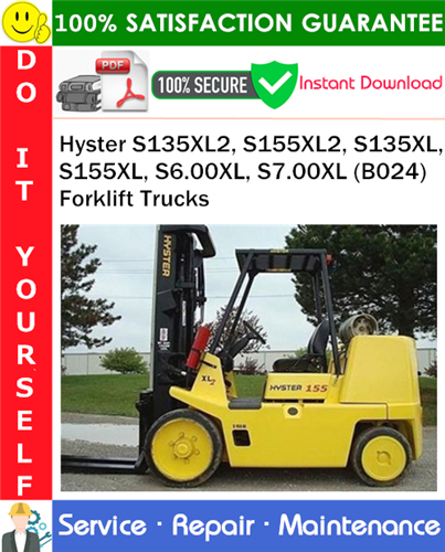Product picture Hyster S135XL2, S155XL2, S135XL, S155XL, S6.00XL, S7.00XL (B024) Forklift Trucks Service Repair Manual PDF Download ◆