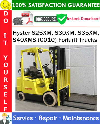 Product picture Hyster S25XM, S30XM, S35XM, S40XMS (C010) Forklift Trucks Service Repair Manual PDF Download ◆