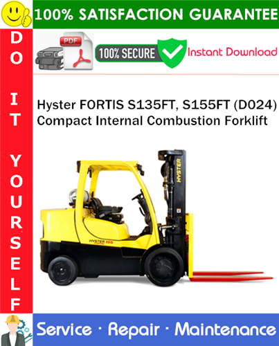 Product picture Hyster FORTIS S135FT, S155FT (D024) Compact Internal Combustion Forklift Service Repair Manual PDF Download ◆